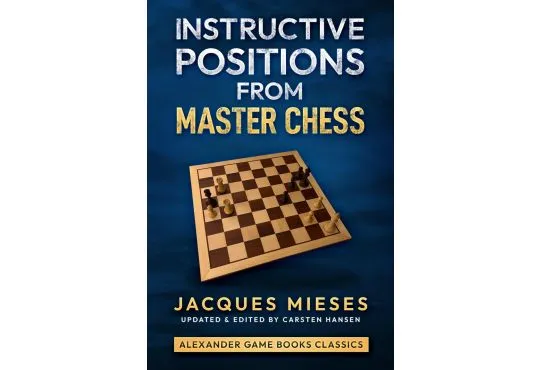 Instructive Positions from Master Chess