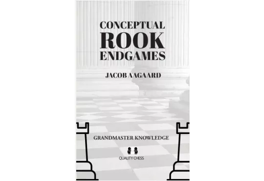 PRE-ORDER - Conceptual Rook Endgames - HARDCOVER