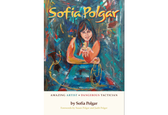 Sofia Polgar - Amazing Artist – Dangerous Tactician