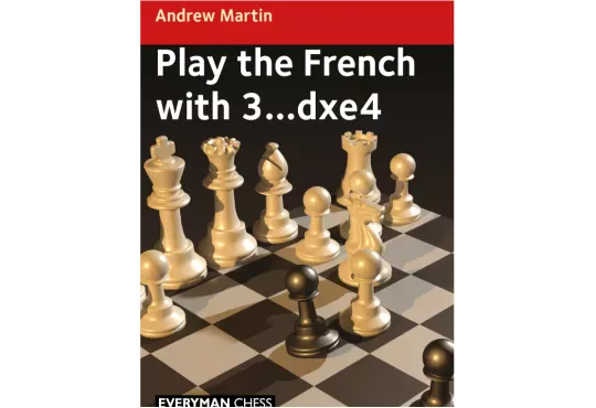 PRE-ORDER - Play the French with 3...dxe4