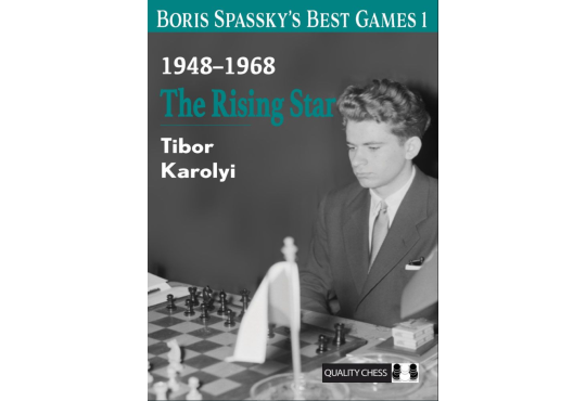 Boris Spassky’s Best Games 1 - HARDCOVER