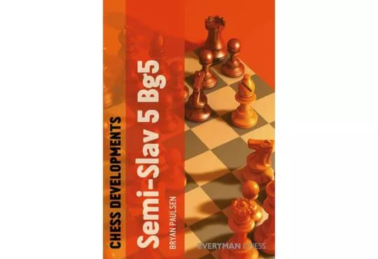 EBOOK - Chess Developments -  Semi-Slav 5 Bg5 