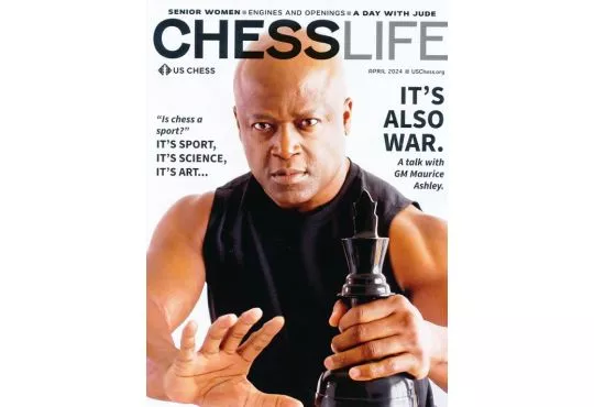 Chess Life Magazine - April 2024 Issue