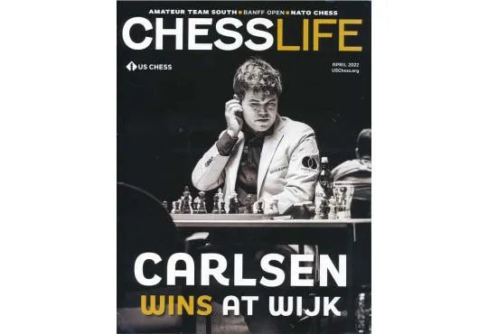 Chess Life Magazine - April 2022 Issue