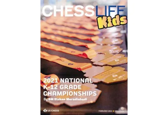 Chess Life For Kids Magazine - February 2022 Issue