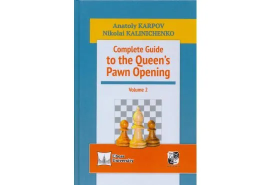 Complete Guide to the Queen's Pawn Opening - Vol 2