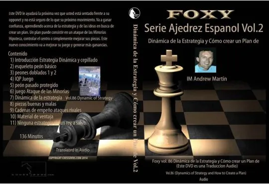 CHESSDVDS.COM IN SPANISH - FOXY OPENINGS #86 - Dynamics of Strategy and How to Create a Plan - VOL. 2