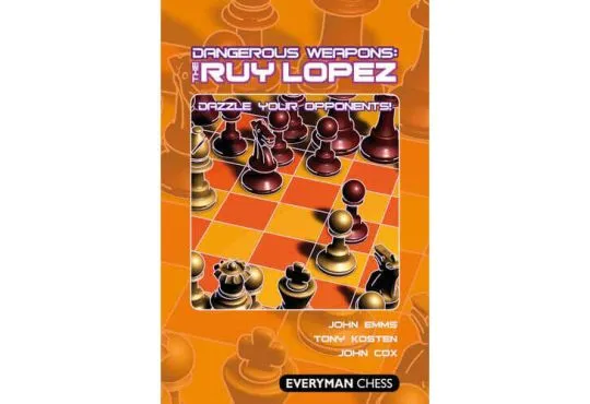 EBOOK - Dangerous Weapons: The Ruy Lopez