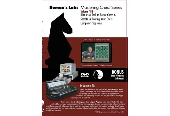 ROMAN'S LAB - VOLUME 18 - Blitz As A Tool To Better Chess/Secrets In Beating Computers