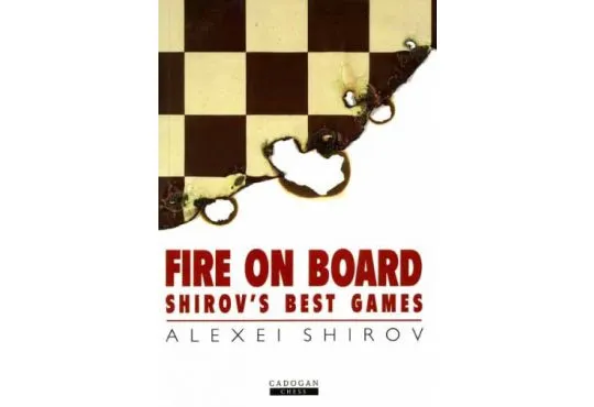 EBOOK - Fire on Board - Shirov's Best Games