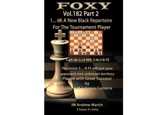 E-DVD FOXY OPENINGS - Volume 182 - 1.... d6 - a New Black Repertoire for the Tournament Player - Part 2