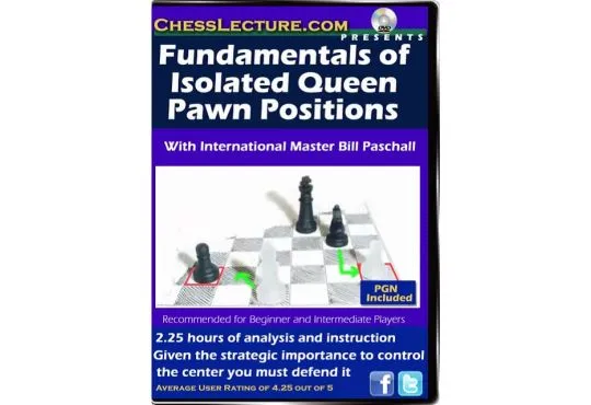Fundamentals of Isolated Queen Pawn Positions - Chess Lecture - Volume 64