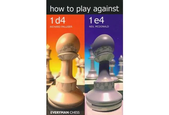 How to Play Against 1. d4 & 1. e4