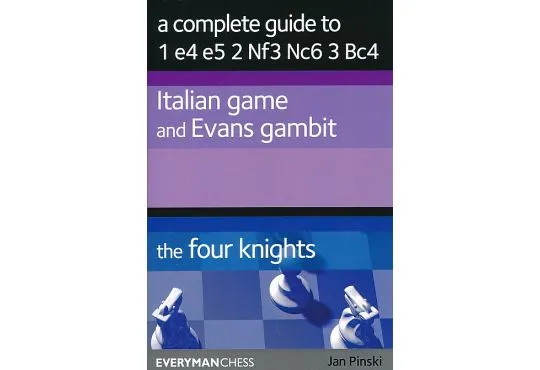 A Complete Guide to 1 e4 e5 2 Nf3 Nc6 3 Bc4