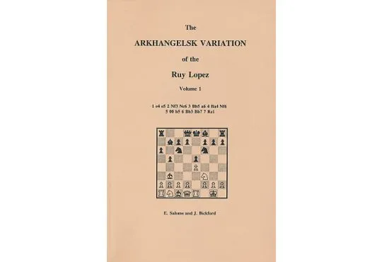 CLEARANCE - The Arkhangelsk Variation of the Ruy Lopez - Volume 1 