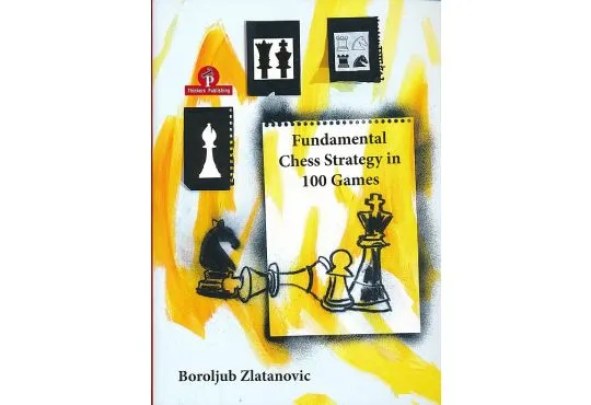 Fundamental Chess Strategy in 100 Games
