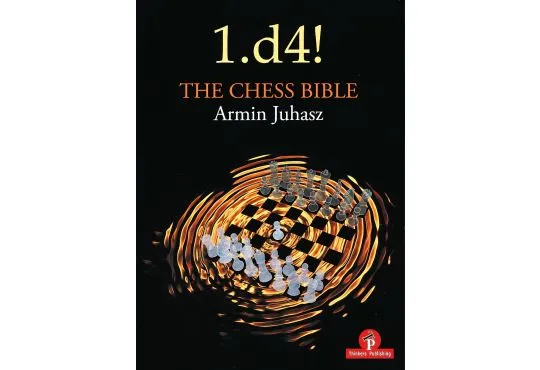 1. d4! The Chess Bible