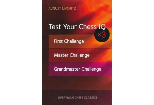 Test Your Chess IQ x 3