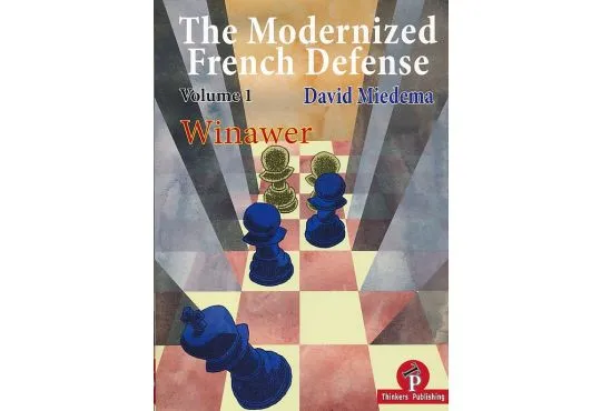 CLEARANCE - The Modernized French Defense - Volume 1 - The Winawer