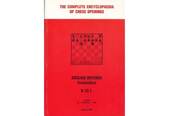 CLEARANCE - The Complete Encyclopedia of Chess Openings - Sicilian Defence Sveshnikov B33