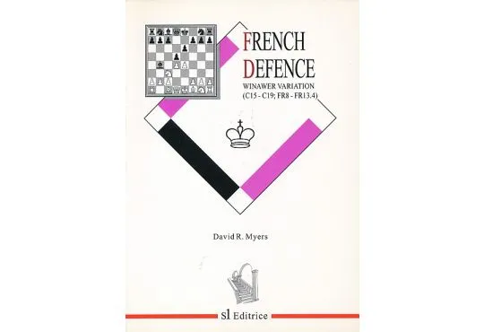 CLEARANCE - The French Defence - Winawer Variation C15-C19 - FR8-FR13.4