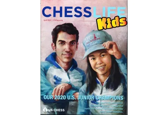 Chess Life For Kids Magazine - April 2021 Issue