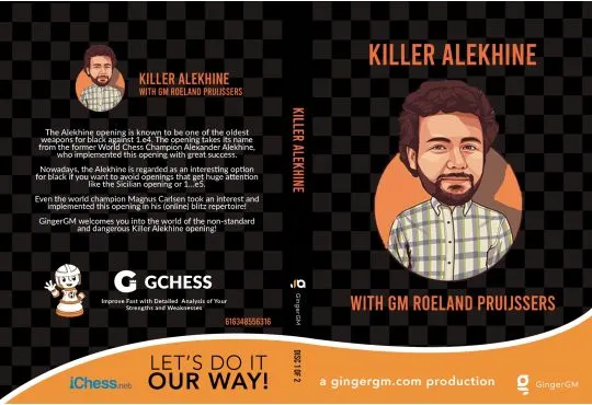 GingerGM - Killer Alekhine 
