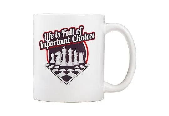 Life is Full of Important Choices Coffee Cup