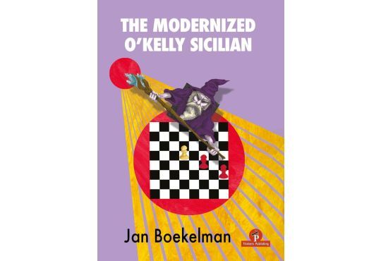 PRE-ORDER - The Modernized O’Kelly Sicilian