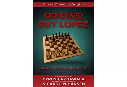 Origins: Ruy Lopez - Book I: Black Avoids 3...a6