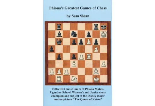 Phiona's Greatest Games of Chess