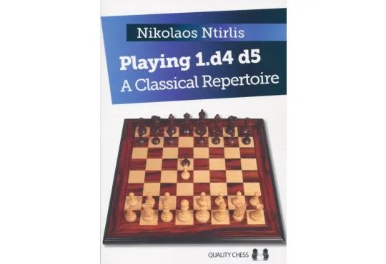 Playing 1. d4 d5 - A Classic Repertoire