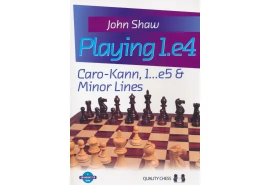 CLEARANCE - Playing 1.e4 - Caro-Kann, 1.. E5 & Minor Lines