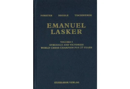 Emanuel Lasker - Volume 1