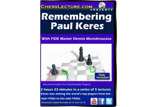 Remembering Paul Keres - Chess Lecture - Volume 153