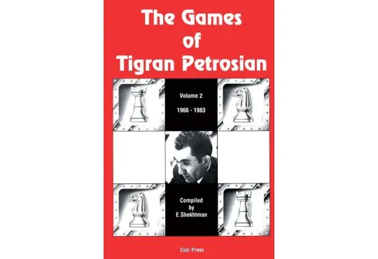 The Games of Tigran Petrosian - Volume 2