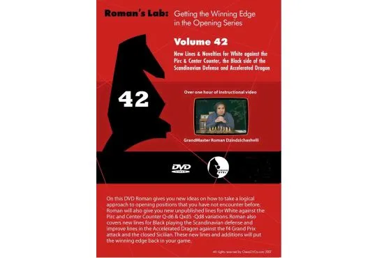 ROMAN'S LAB - VOLUME 42 - New Lines & Novelties for White against the Pirc and Center Counter, and Black side of Scandinavian Defense & Accelerated Dragon