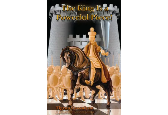 The King is a Powerful Piece!