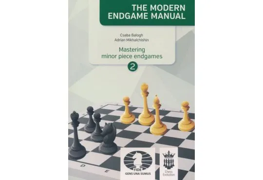 The Modern Endgame Manual - Mastering Minor Piece Endgames - Vol. 2