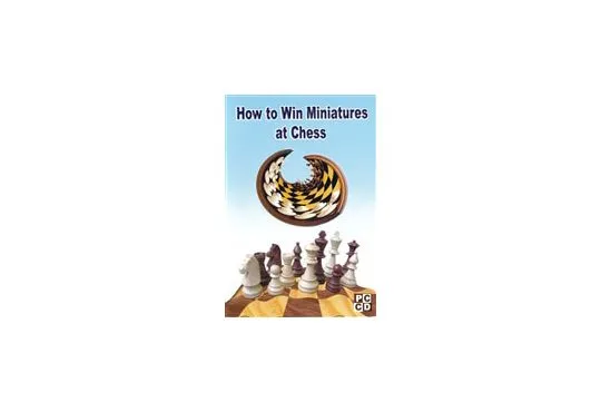 DOWNLOAD - How to Win Miniatures at Chess