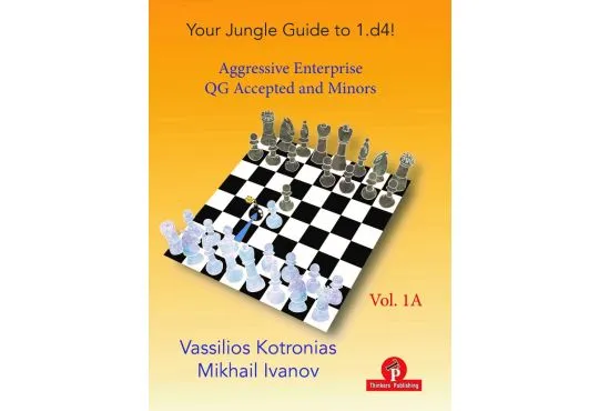 Your Jungle Guide to 1.d4! - Volume 1A