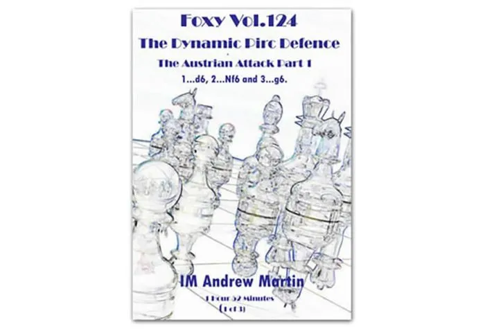 FOXY OPENINGS - VOL 124 - The Dynamic Pirc Defence