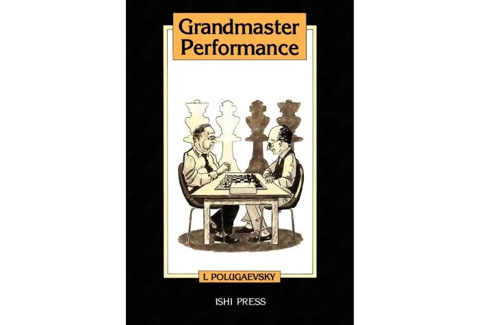 Grandmaster Preparation by Lev Polugaevsky